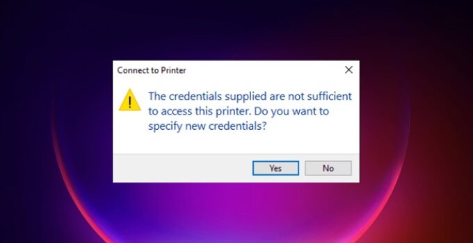 The Credentials Supplied are Not Sufficient to Access this Printer