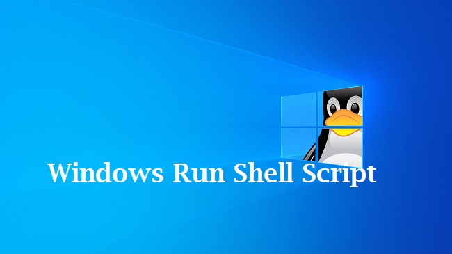 Windows Run Shell Script